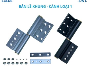 Bản lề Khung – Cánh Loại 1