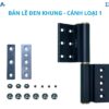 Bản lề Khung – Cánh Loại 1