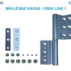 Bản lề Khung – Cánh Loại 1
