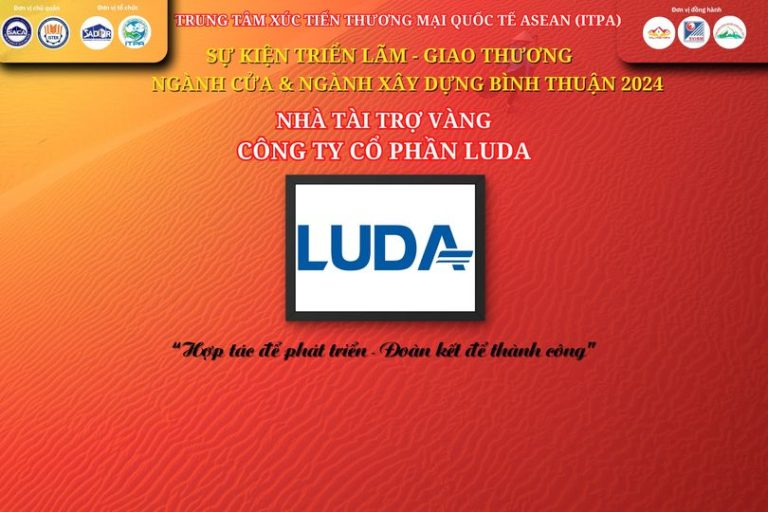 Ngày 30 – 31/10/2024: LUDA sẽ có mặt tại “SỰ KIỆN TRIỂN LÃM – GIAO THƯƠNG NGÀNH CỬA & NGÀNH XÂY DỰNG BÌNH THUẬN 2024